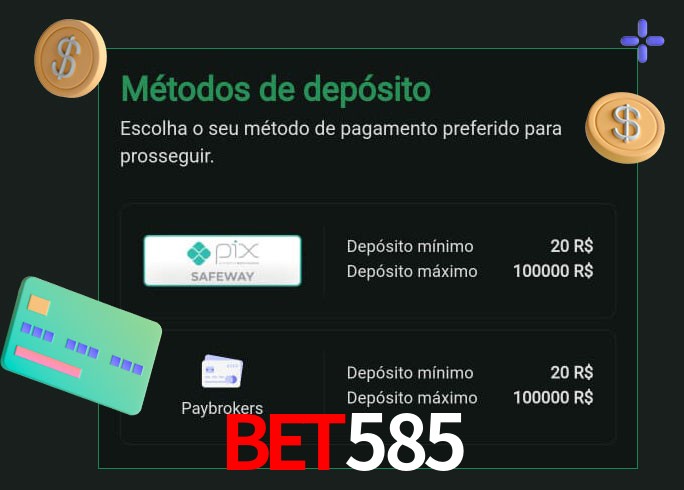 O cassino bet585 oferece uma grande variedade de métodos de pagamento